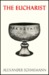 The Eucharist: Sacrament of...