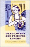 Dead Lovers Are Faithful Lovers