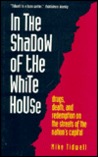 In the Shadow of the White House In the Shadow of the White House