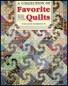 A Collection Of Favorite Quilts: Narratives, Directions & Patterns For 15 Quilts A Collection Of Favorite Quilts: Narratives, Directions & Patterns For 15 Quilts