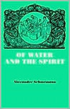 Of Water And the Spirit: A Liturgical Study of Baptism