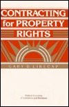 Contracting for Property Rights Gary D. Libecap Contracting for Property Rights Gary D. Libecap