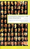 Constitutional Law and Politics, Volume 1