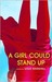 A Girl Could Stand Up (Hardcover)