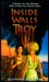 Inside the Walls of Troy (Mass Market Paperback)