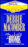 Dakota Home by Debbie Macomber Dakota Home by Debbie Macomber