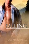 Falling by D.W. Marchwell Falling by D.W. Marchwell