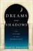 Dreams and Shadows: The Fut...