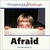 Afraid