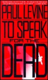 To Speak for the Dead To Speak for the Dead