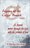 Legacy of the Celtic Brooch, Volume 2