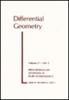 Differential Geometry: Symposium in Pure Mathematics, Stanford University, 1973 (Proceedings of Symposia in Pure Mathematics, v. 27, pt. 1)