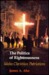 The Politics Of Righteousne...