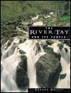 The River Tay and Its People Graham Ogilvy The River Tay and Its People Graham Ogilvy