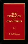 The Behavior of Organisms The Behavior of Organisms