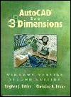 AutoCAD in 3 Dimension, Windows Version Stephen J. Ethier AutoCAD in 3 Dimension, Windows Version Stephen J. Ethier