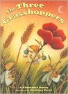 The Three Grasshoppers The Three Grasshoppers
