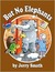 But No Elephants (Once Upon a Time)