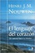 El Lenguaje del corazon:: Un Camino Hacia Tu Interior (Paperback)