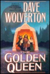 The Golden Queen (The Golden Queen, #1) The Golden Queen (The Golden Queen, #1)