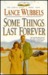 Some Things Last Forever