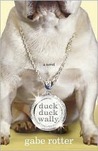 Duck Duck Wally: A Novel