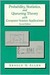 Probability, Statistics, and Queuing Theory With Computer Science Applications (Computer Science and Scientific Computing) (Computer Science and Scientific Computing)