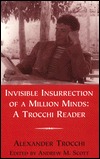 Invisible Insurrection of a Million Minds: A Trocchi Reader