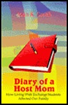 Diary of a Host Mom: How Living with Exchange Students Affected Our Family Diary of a Host Mom: How Living with Exchange Students Affected Our Family