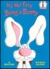 It's Not Easy Being a Bunny (I Can Read It All By Myself)