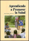 Aprendiendo a promover la salud Aprendiendo a promover la salud