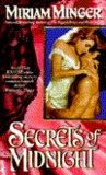 Secrets of Midnight by Miriam Minger Secrets of Midnight by Miriam Minger
