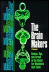 The Brain Makers The Brain Makers