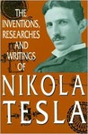 Inventions, Researches and Writings of Nikola Tesla