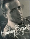 The Complete Films of Humphrey Bogart The Complete Films of Humphrey Bogart