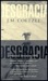 Desgracia by J.M. Coetzee Desgracia by J.M. Coetzee