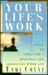 Your Life's Work by Tami Coyne
