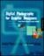 Digital Photography for Graphic Designers: From Photo Shoot to Image Output
