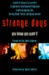 Strange Days by James Cameron