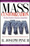 Mass Customization: The New Frontier in Business Competition