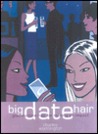 Big Date Hair: Charles Worthington Dream Hair Series Big Date Hair: Charles Worthington Dream Hair Series