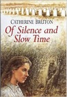 Of Silence and Slow Time Of Silence and Slow Time