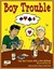 Boy Trouble by Robert Kirby
