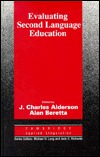 Evaluating Second Language Education J. Charles Alderson Evaluating Second Language Education J. Charles Alderson