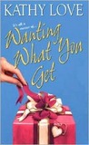 Wanting What You Get (Stepp Sisters Trilogy, #2) Wanting What You Get (Stepp Sisters Trilogy, #2)