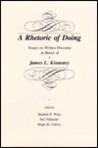 A Rhetoric of Doing: Essays on Written Discourse in Honor of James L. Kinneavy
