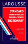 Larousse Standard French/English Dictionary by Larousse Larousse Standard French/English Dictionary by Larousse