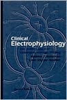 Clinical Electrophysiology: Electrotherapy & Electrophysiologic Testing