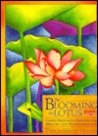 The Blooming of a Lotus: Guided Meditation Exercises for Healing and Transformation