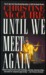 Until We Meet Again (Kathry...